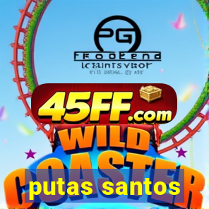 putas santos